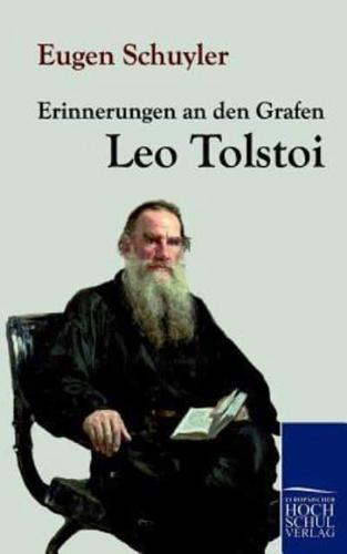 Erinnerungen an Den Grafen Leo Tolstoi