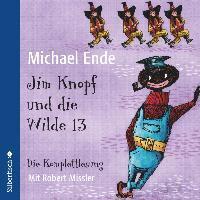 Jim Knopf und die Wilde 13 - Die Komplettlesung