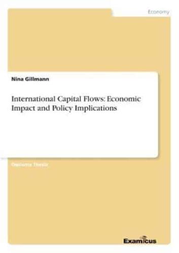 International Capital Flows: Economic Impact and Policy Implications