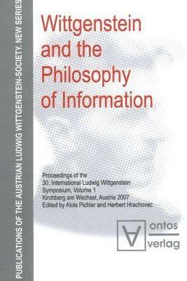 Wittgenstein and the Philosophy of Information Volume 1