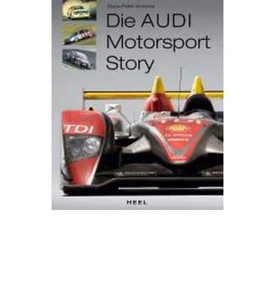 Die Audi Motorsport Story