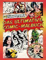 Das ultimative Comic-Malbuch