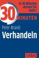 Brandl, P: 30 Minuten Verhandeln