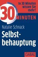 Schnack, N: 30 Minuten Selbstbehauptung