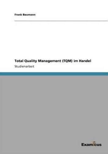 Total Quality Management (TQM) im Handel