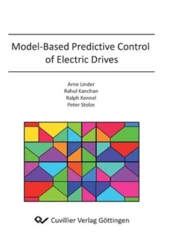 Model-Based Predictive Control of Electric Drives