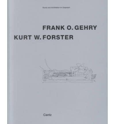 Frank O.Gehry in Conversation With Kurt W.Forster