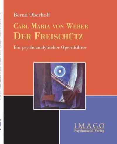 Carl M. von Weber: Der Freischütz