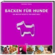 Friedel, F: Backen für Hunde/Dogs Deli