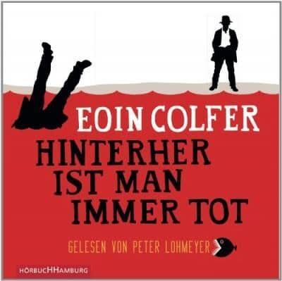 Hinterher ist man immer tot