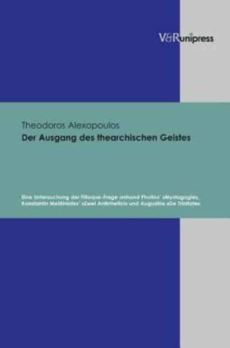 Der Ausgang Des Thearchischen Geistes