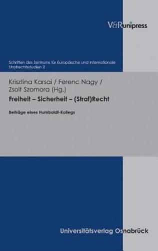 Schriften Des Zentrums fÃ"r EuropÃ¤ische Und Internationale Strafrechtsstudien