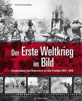 Der Erste Weltkrieg im Bild