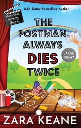 The Postman Always Dies Twice (Movie Club Mysteries, Book 2): Large Print Edition