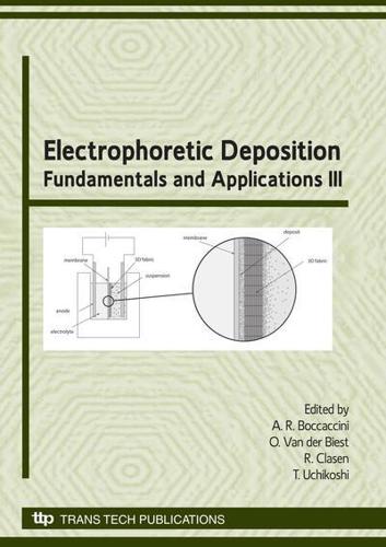 Electrophoretic Deposition: Fundamentals and Applications III