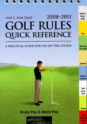 Golf Rules Quick Reference 2008-2011