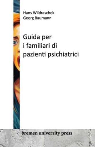 Guida Per I Familiari Di Pazienti Psichiatrici