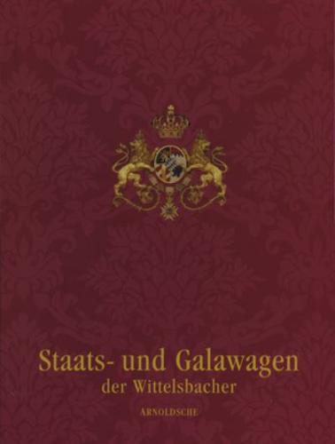 Wittelsbach State and Ceremonial Carriages