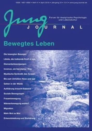 Jung Journal Heft 41: Bewegtes Leben:Forum für Analytische Psychologie und Lebenskultur