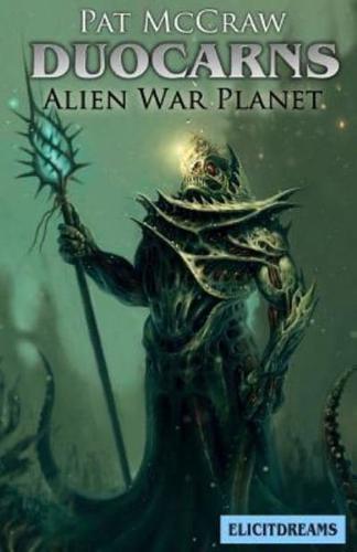 Duocarns - Alien War Planet