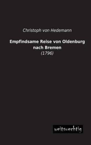 Empfindsame Reise Von Oldenburg Nach Bremen