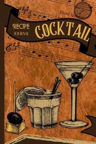 Cocktail Recipe Journal: Cocktail Log Book   Mixologist Log Book