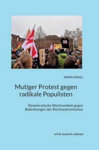 Mutiger Protest Gegen Radikale Populisten