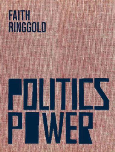 Faith Ringgold - Politics/power