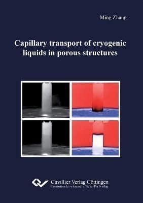 Capillary Transport of Cryogenic Liquids in Porous Structures