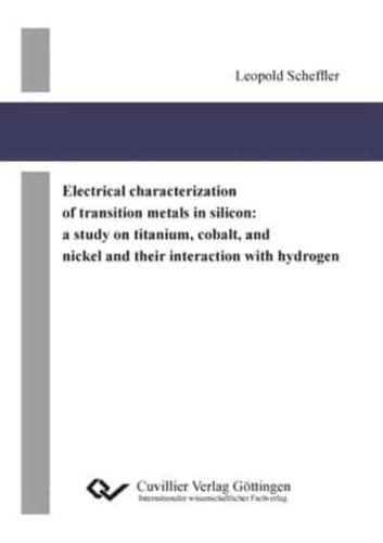 Electrical Characterization of Transition Metals in Silicon