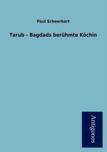 Tarub - Bagdads Ber Hmte K Chin