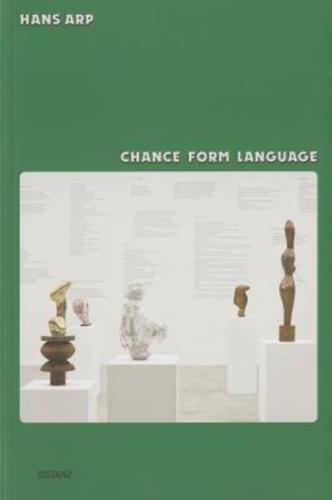 Hans Arp - Chance, Form, Language