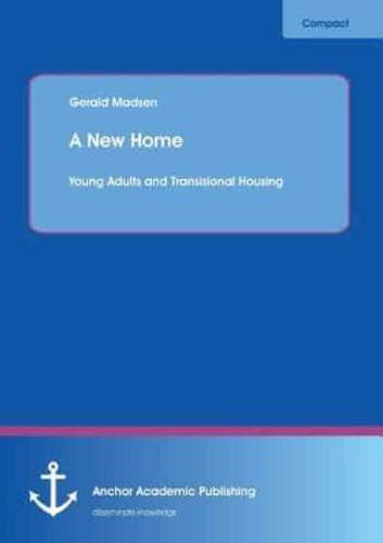 A New Home: Young Adults and Transisional Housing