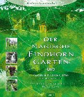 Der magische Findhorn-Garten