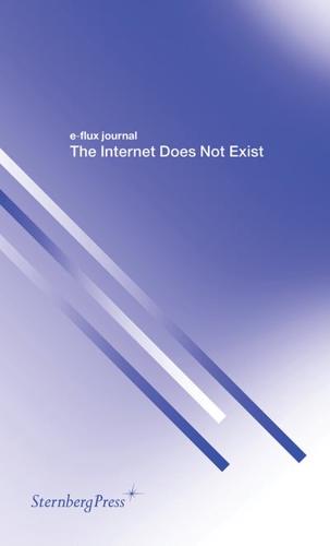 The Internet Does Not Exist