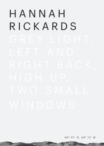 Hannah Rickards - Grey Light - Left and Right Back, High Up, Two Small Windows