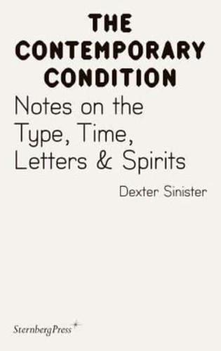 Notes on the Type, Time, Letters & Spirits
