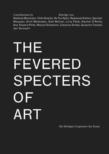 The Fevered Specters of Art