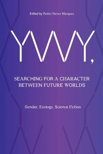 YWY, Searching for a Character Between Future Worlds