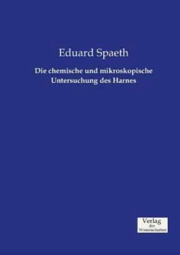 Die chemische und mikroskopische Untersuchung des Harnes