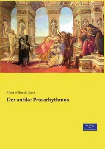 Der antike Prosarhythmus