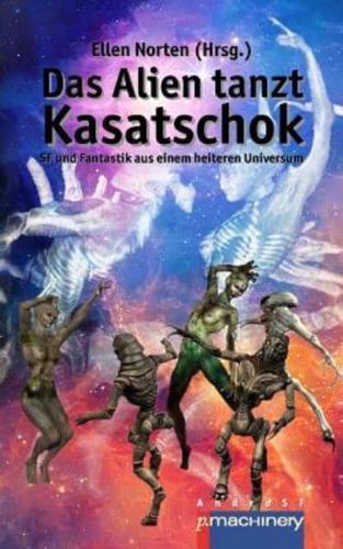 Das Alien Tanzt Kasatschok