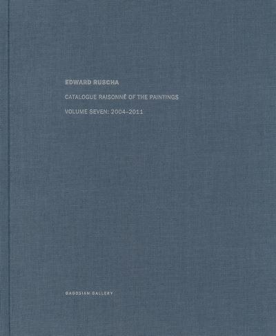 Ed Ruscha Volume 7 2004-2011