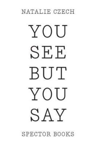 You See but You Say