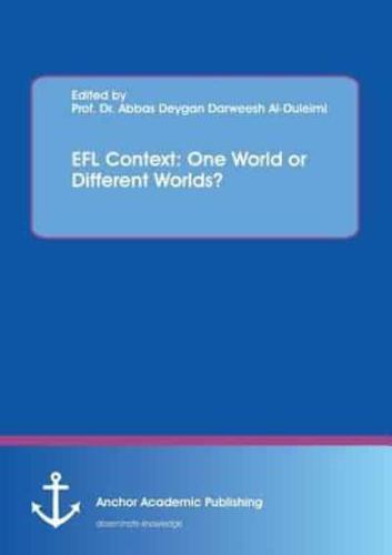 EFL Context: One World or Different Worlds?