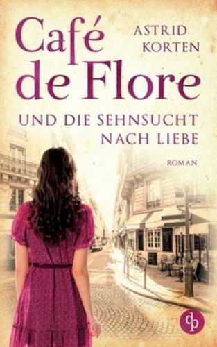 Café de Flore und die Sehnsucht nach Liebe
