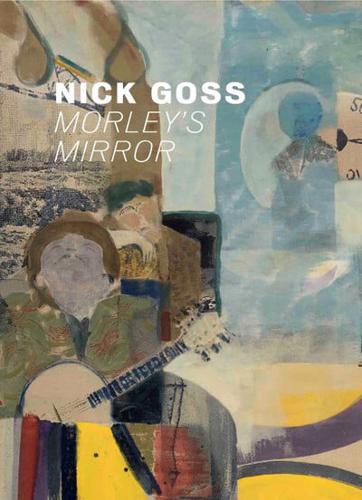 Nick Goss - Morley's Mirror