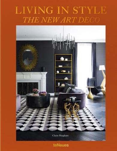 Living in Style. The New Art Deco