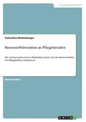 Burnout-Prävention in Pflegeberufen