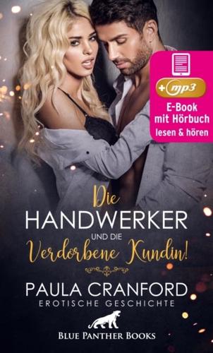 Die Handwerker Und Die Verdorbene Kundin! | Erotik Audio Story | Erotisches Horbuch